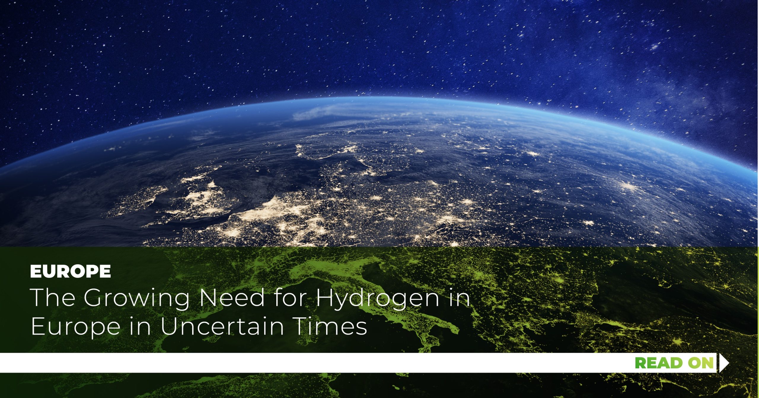 The Growing Need For Hydrogen In Europe In Uncertain Times - Hydrogen 