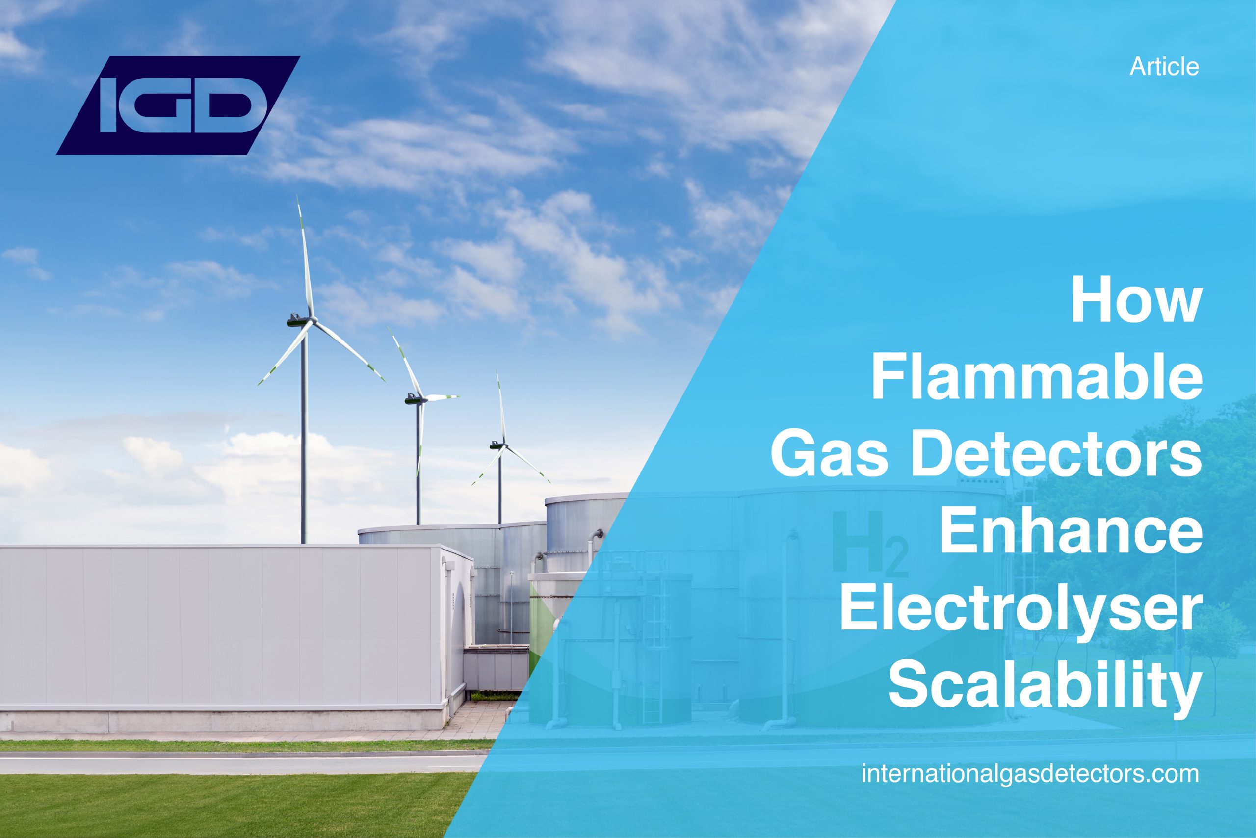 IGD: How Flammable Gas Detectors Enhance Electrolyser Scalability?