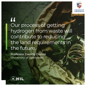 “Our process of getting hydrogen from waste will contribute to reducing the land requirements in the future.” Professor Davide Dionisi, University of Aberdeen